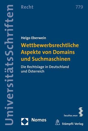 Wettbewerbsrechtliche Aspekte von Domains und Suchmaschinen von Eberwein,  Helgo