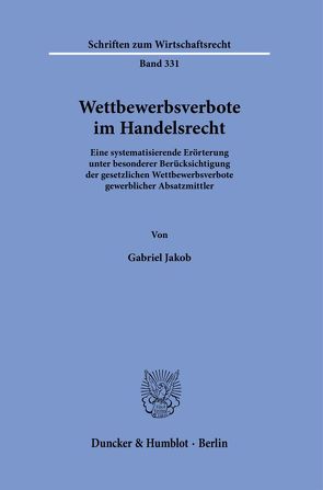 Wettbewerbsverbote im Handelsrecht. von Jakob,  Gabriel