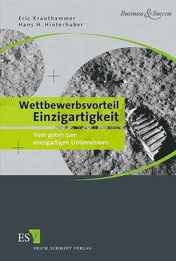 Wettbewerbsvorteil Einzigartigkeit von Hinterhuber,  Hans H., Krauthammer,  Eric