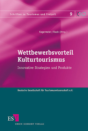 Wettbewerbsvorteil Kulturtourismus von Abfalter,  Dagmar, Boksberger,  Philipp, Brittner-Widmann,  Anja, Brückner,  Dirk, Dal Bò,  Giulia, Grabmüller,  Alice, Hartmann,  Rainer, Herle,  Felix, Huhn,  Verena, Jain,  Angela, Kagermeier,  Andreas, Klemm,  Kristiane, Lange,  Sandra, Möller,  Claudia, Pachner,  Heinrich, Pechlaner,  Harald, Raab,  Fanny, Raich,  Frieda, Rudek,  Björn, Sandermann,  Andreas, Schuckert,  Markus, Schumacher,  Heidi, Thilo,  Isabelle, Zehrer,  Anita