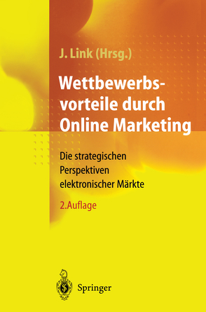 Wettbewerbsvorteile durch Online Marketing von Link,  Jörg, Tiedtke,  D.