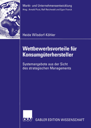 Wettbewerbsvorteile für Konsumgüterhersteller von Wilsdorf-Köhler,  Heide