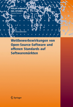 Wettbewerbswirkungen von Open-Source-Software und offenen Standards auf Softwaremärkten von Mundhenke,  Jens