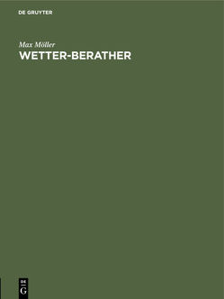 Wetter-Berather von Moeller,  Max