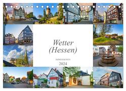 Wetter (Hessen) Impressionen (Tischkalender 2024 DIN A5 quer), CALVENDO Monatskalender von Meutzner,  Dirk