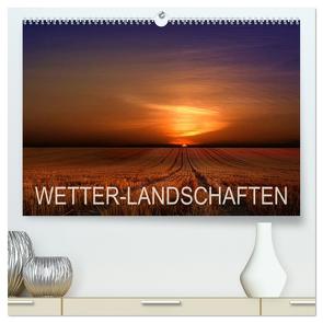 WETTER-LANDSCHAFTEN (hochwertiger Premium Wandkalender 2024 DIN A2 quer), Kunstdruck in Hochglanz von Schumacher,  Franz