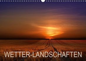 WETTER-LANDSCHAFTEN (Wandkalender 2019 DIN A3 quer) von Schumacher,  Franz