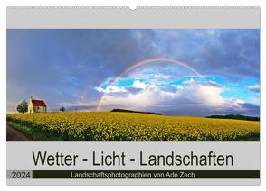 Wetter – Licht – Landschaften (Wandkalender 2024 DIN A2 quer), CALVENDO Monatskalender von Zech,  Ade