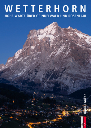 Wetterhorn von Anker,  Daniel