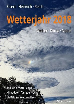 Wetterjahr 2018 von Eisert,  Bernd, Heinrich,  Richard, Reich,  Gabriele