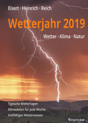 Wetterjahr 2019 von Eisert,  Bernd, Heinrich,  Richard, Reich,  Gabriele