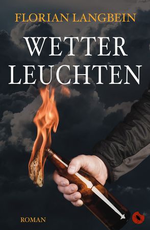 Wetterleuchten von Langbein,  Florian