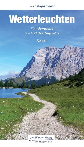 Wetterleuchten – Ein Abenteuer am Fuß der Zugspitze von Hampel,  Gabriele, Hofmann,  Christine, Wagemann,  Ina