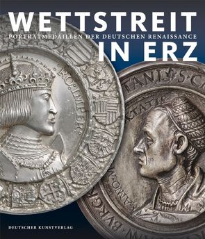 Wettstreit in Erz von Cupperi,  Walter, Hirsch,  Martin, Kranz,  Annette, Pfisterer,  Ulrich