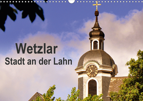 Wetzlar – Stadt an der Lahn (Wandkalender 2020 DIN A3 quer) von Thauwald,  Pia