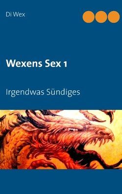 Wexens Sex 1 von Wex,  Di