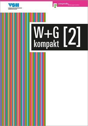 W+G kompakt 2 von Ackermann,  Nicole, Baumann,  Robert, Conti,  Daniela, Isler,  Irene