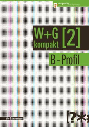 W&G kompakt. Band 2 für Lernende, B-Profil