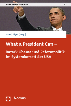 What a President Can – von Haas,  Christoph, Jaeger,  Wolfgang