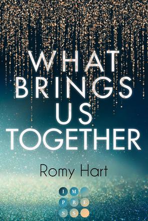 What Brings Us Together (Glitter Love 2) von Hart,  Romy