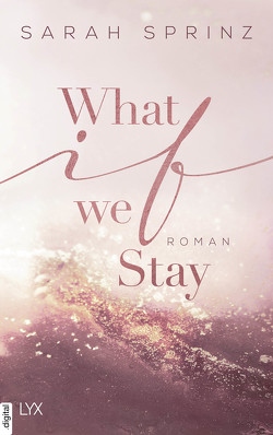 What if we Stay von Sprinz,  Sarah