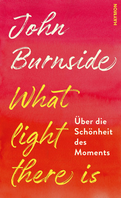 What light there is von Burnside,  John, Robben,  Bernhard