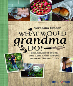 What would Grandma do? von Smoor,  Veronika