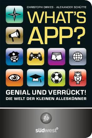 What’s App? von Börger,  Christoph, Schütte,  Alexander