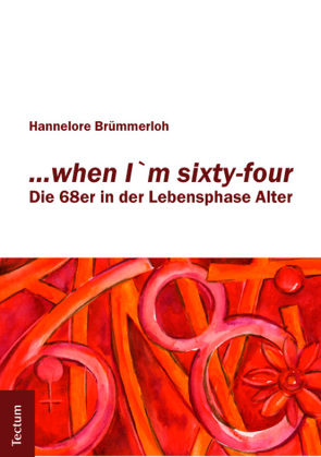 „…when I’m sixty-four“ von Brümmerloh,  Hannelore