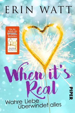 When it’s Real – Wahre Liebe überwindet alles von Kubis,  Lene, Watt,  Erin