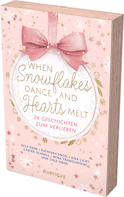 When Snowflakes Dance and Hearts Melt von Adams,  Jennifer, Allnoch,  Mareike, Beer,  Anika, Como,  Sophia, Dade,  Ayla, Dietrich,  Anna, Dutter,  Andreas, Engel,  Kathinka, Fischer,  Anna Rosina, Handel,  Christian, Knoblauch,  Nicole, Labas,  Laura, Leopold,  Kim, Licht,  Kira, Mars,  Liane, Odesza,  D. C., Piper Verlag, Pust,  Justine, Santer,  Stefanie, Schilling,  Nina, Schnell,  Carina, Suchanek,  Andreas, Tramountani,  Nena, Wambach,  Leni, Woods,  Ana