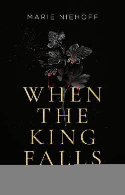 When The King Falls von Niehoff,  Marie