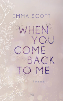 When You Come Back to Me von Marter,  Inka, Scott,  Emma