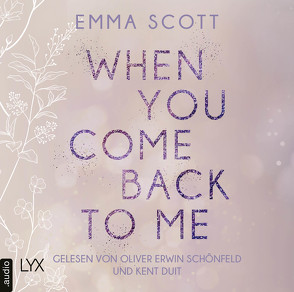 When You Come Back to Me von Duit,  Kent, Marter,  Inka, Schönfeld,  Oliver Erwin, Scott,  Emma