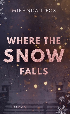 Where The Snow Falls von Fox,  Miranda J.