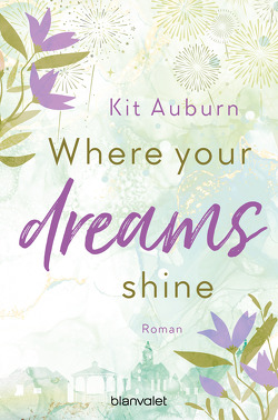 Where your dreams shine von Auburn,  Kit
