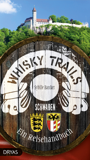 Whisky Trails Schwaben von Baecker,  Sybille