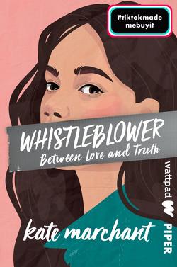 Whistleblower – Between Love and Truth von Marchant,  Kate, Uplegger,  Sybille