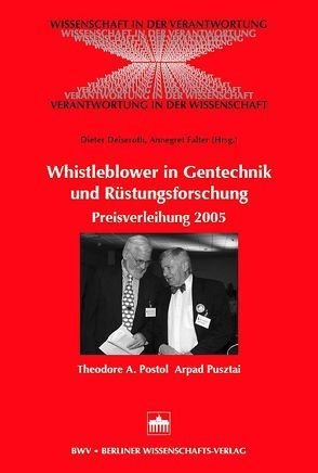 Whistleblower in Gentechnik und Rüstungsforschung von Deiseroth,  Dieter, Falter,  Annegret