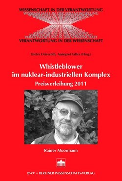 Whistleblowing im nuklear-industriellen Komplex von Deiseroth,  Dieter, Falter,  Annegret