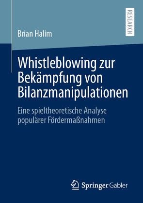 Whistleblowing zur Bekämpfung von Bilanzmanipulationen von Halim,  Brian