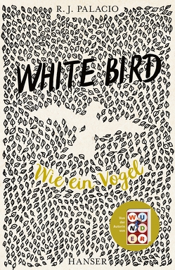 White Bird – Wie ein Vogel von Palacio,  R.J.