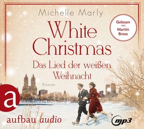 White Christmas – Das Lied der weißen Weihnacht von Bross,  Martin, Marly,  Michelle