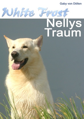 White Frost – Nellys Traum von Döllen,  Gaby von