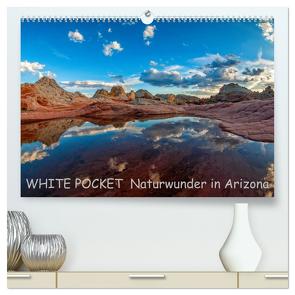 WHITE POCKET – Naturwunder in Arizona (hochwertiger Premium Wandkalender 2024 DIN A2 quer), Kunstdruck in Hochglanz von Wegmann,  Rudolf