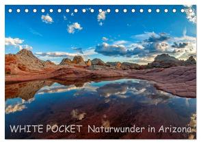 WHITE POCKET – Naturwunder in Arizona (Tischkalender 2024 DIN A5 quer), CALVENDO Monatskalender von Wegmann,  Rudolf