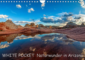 WHITE POCKET – Naturwunder in Arizona (Wandkalender 2023 DIN A4 quer) von Wegmann,  Rudolf