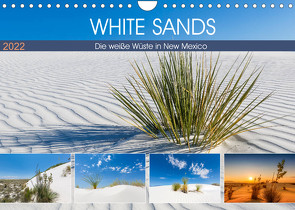 WHITE SANDS Die weiße Wüste in New Mexico (Wandkalender 2022 DIN A4 quer) von Viola,  Melanie