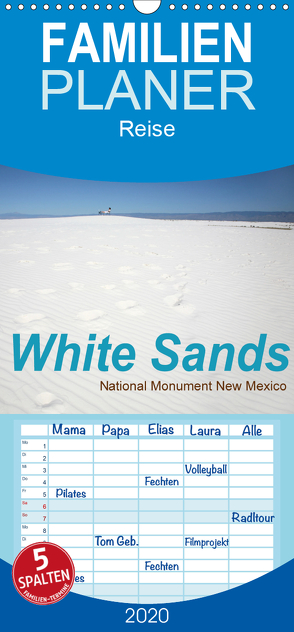 White Sands – National Monument – New Mexico – Familienplaner hoch (Wandkalender 2020 , 21 cm x 45 cm, hoch) von Schneider,  Petra