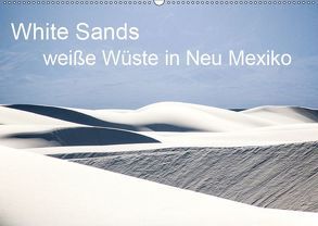 White Sands – weiße Wüste in Neu Mexiko (Wandkalender 2019 DIN A2 quer) von duMont,  Isabelle